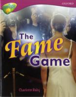 Oxford Reading Tree: Level 10A: TreeTops More Non-Fiction: The Fame Game (Oxford Reading Tree)