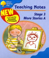 Oxford Reading Tree: Stage 3: More Storybooks A: Teaching Notes