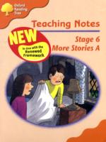 Oxford Reading Tree: Stage 6: More Storybooks A: Teaching Notes