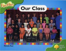 Oxford Reading Tree: Level 2: Fireflies: Our Class (Oxford Reading Tree) -- Paperback / softback