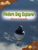 Oxford Reading Tree: Level 8: Fireflies: Modern Day Explorer: Steve Fossett (Oxford Reading Tree) -- Paperback / softback