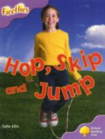 Oxford Reading Tree: Level 1+: More Fireflies A: Hop， Skip and Jump (Oxford Reading Tree)