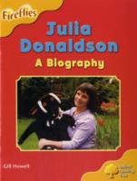 Oxford Reading Tree: Level 5: More Fireflies A: Julia Donaldson - A Biography (Oxford Reading Tree)