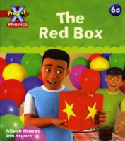 Project X Phonics: Red 6a The Red Box (Project X Phonics)