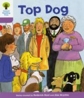 Oxford Reading Tree: Level 1+: More First Sentences A: Top Dog (Oxford Reading Tree)