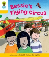 Oxford Reading Tree: Level 5: Decode and Develop Bessie's Flying Circus (Oxford Reading Tree)