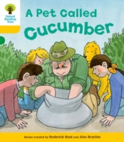 Oxford Reading Tree: Level 5: Decode and Develop a Pet Called Cucumber (Oxford Reading Tree)