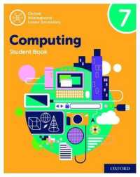 Oxford International Computing: Oxford International Computing Student Book 7 (Oxford International Computing) （2ND）