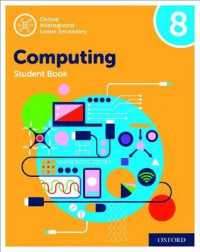 Oxford International Computing: Oxford International Computing Student Book 8 (Oxford International Computing) （2ND）