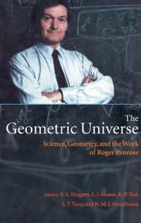 The Geometric Universe : Science, Geometry, and the Work of Roger