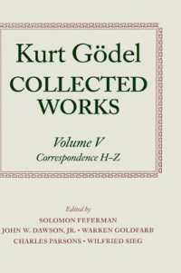 Kurt Gödel: Collected Works: Volume V : Correspondence, H-Z (Collected Works Series)