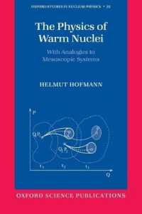 The Physics of Warm Nuclei : with Analogies to Mesoscopic Systems (Oxford Studies in Nuclear Physics)