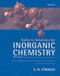Guide to Solutions for Inorganic Chemistry （3RD）