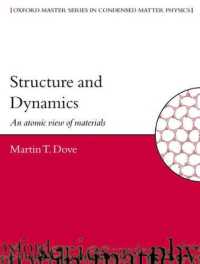 Structure and Dynamics : An Atomic View of Materials (Oxford Master Series in Condensed Matter Physics 1)