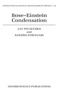 ボーズーアインシュタイン凝縮<br>Bose-Einstein Condensation (International Series of Monographs on Physics)