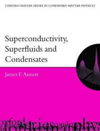Superconductivity, Superfluids and Condensates (Oxford Master Series in Physics)