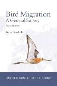 Bird Migration : A General Survey (Oxford Ornithology Series) （2ND）