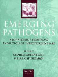 Emerging Pathogens : The Archaeology, Ecology and Evolution of Infectious Disease