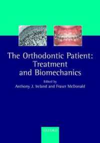The Orthodontic Patient : Treatment and Biomechanics