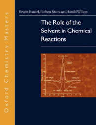 The Role of the Solvent in Chemical Reactions (Oxford Chemistry Masters, 6)