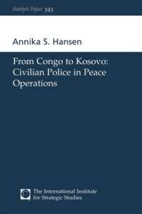 From Congo to Kosovo : Civilian Police in Peace Operations (Adelphi series)