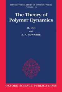 The Theory of Polymer Dynamics (International Series of Monographs on Physics)