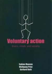 自発的行為：脳、心と社会性<br>Voluntary Action : Brains, Minds, and Sociality