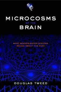 Microcosms of the Brain : What sensorimotor systems reveal about the mind