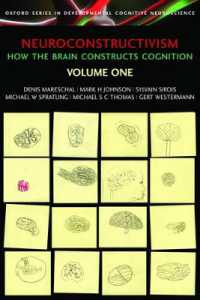 Neuroconstructivism - I : How the brain constructs cognition (Developmental Cognitive Neuroscience)