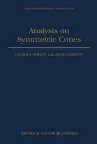 Analysis on Symmetric Cones (Oxford Mathematical Monographs)