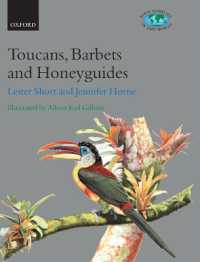 Toucans, Barbets, and Honeyguides : Ramphastidae, Capitonidae and Indicatoridae (Bird Families of the World)