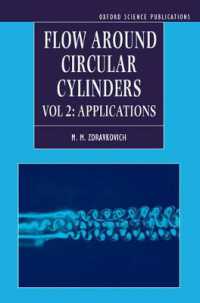 Flow around Circular Cylinders : Volume 2: Applications