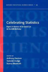 Celebrating Statistics : Papers in honour of Sir David Cox on his 80th birthday (Oxford Statistical Science Series)