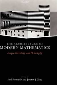 現代数学哲学・数学史論文集<br>The Architecture of Modern Mathematics : Essays in History and Philosophy