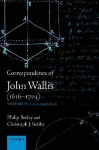 Correspondence of John Wallis (1616-1703) : Volume IV (1672-April 1675) (The Correspondence of John Wallis 1616-1703)
