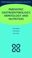 Oxford Specialist Handbook of Paediatric Gastroenterology, Hepatology and Nutrition (Oxford Specialist Handbooks in Paediatrics) （1 POC）