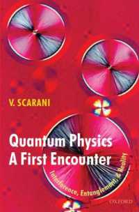 はじめて出会う量子物理学<br>Quantum Physics: A First Encounter : Interference, Entanglement, and Reality