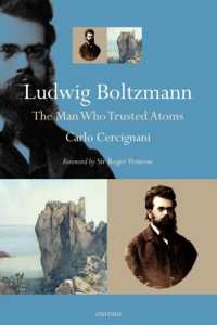 ルートヴィッヒ・ボルツマン伝：原子を信じた男<br>Ludwig Boltzmann : The Man Who Trusted Atoms