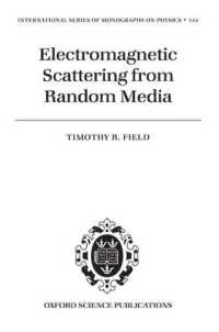 Electromagnetic Scattering from Random Media (International Series of Monographs on Physics)