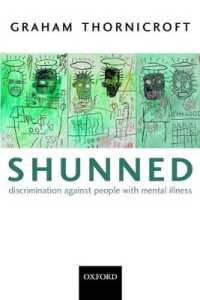 Shunned : Discrimination against people with mental illness