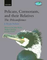 Pelicans, Cormorants, and their Relatives : Pelecanidae, Sulidae, Phalacrocoracidae, Anhingidae, Fregatidae, Phaethontidae (Bird Families of the World)