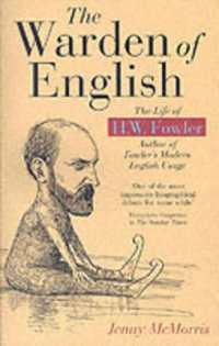 ファウラーの生涯<br>The Warden of English