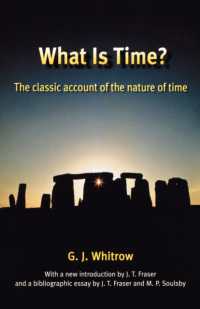 時間とは何か？（新版）<br>What is Time? : The classic account of the nature of time
