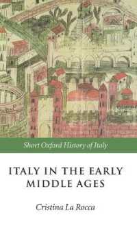 Italy in the Early Middle Ages : 476-1000 (Short Oxford History of Italy)
