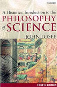 科学哲学：歴史的入門（第４版）<br>A Historical Introduction to the Philosophy of Science （4TH）