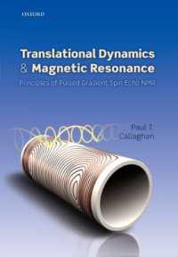 Translational Dynamics and Magnetic Resonance : Principles of Pulsed Gradient Spin Echo NMR