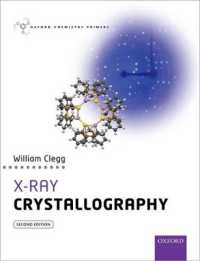 Ｘ線結晶学（テキスト・第２版）<br>X-Ray Crystallography (Oxford Chemistry Primers) （2ND）