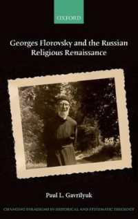 Georges Florovsky and the Russian Religious Renaissance (Changing Paradigms in Historical and Systematic Theology)