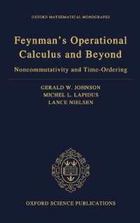Feynman's Operational Calculus and Beyond : Noncommutativity and Time-Ordering (Oxford Mathematical Monographs)