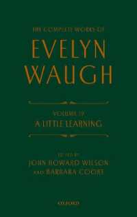 The Complete Works of Evelyn Waugh: a Little Learning : Volume 19 (The Complete Works of Evelyn Waugh)